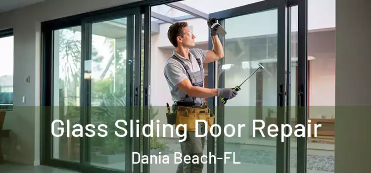  Glass Sliding Door Repair Dania Beach-FL