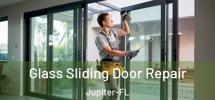  Glass Sliding Door Repair Jupiter-FL