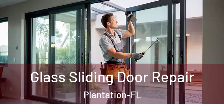  Glass Sliding Door Repair Plantation-FL