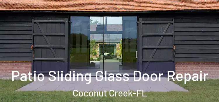  Patio Sliding Glass Door Repair Coconut Creek-FL