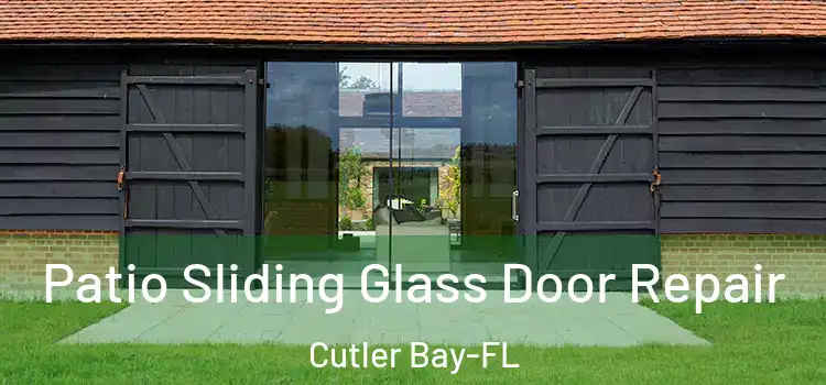  Patio Sliding Glass Door Repair Cutler Bay-FL