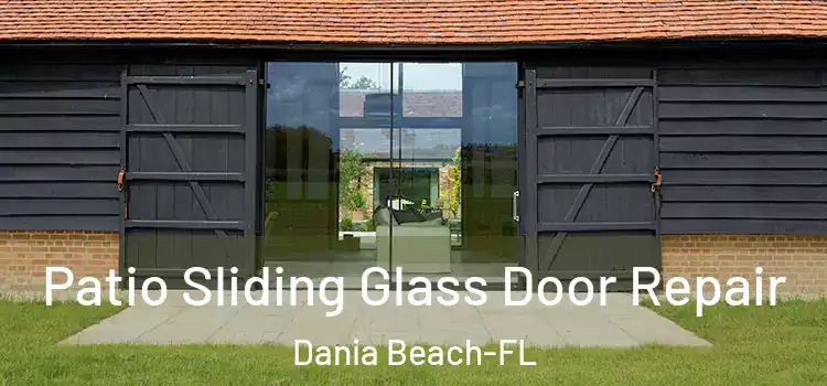  Patio Sliding Glass Door Repair Dania Beach-FL