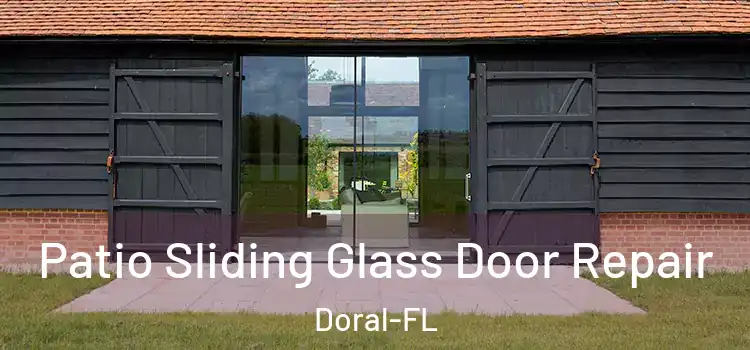  Patio Sliding Glass Door Repair Doral-FL
