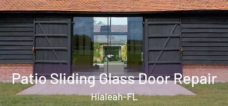  Patio Sliding Glass Door Repair Hialeah-FL