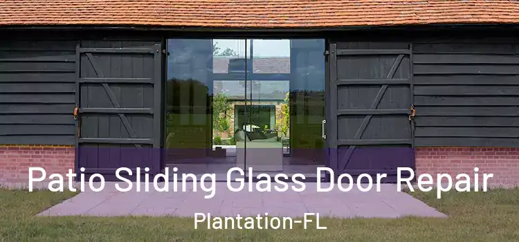  Patio Sliding Glass Door Repair Plantation-FL