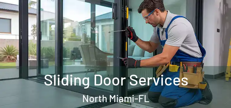  Sliding Door Services North Miami-FL