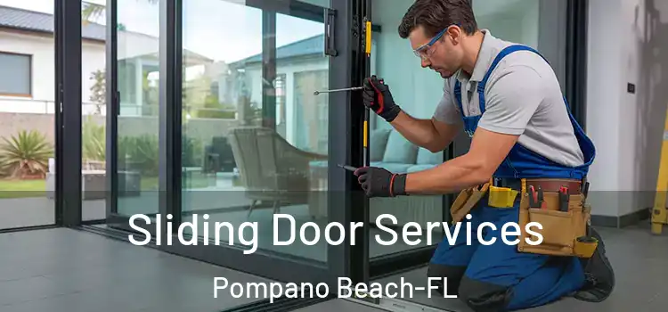  Sliding Door Services Pompano Beach-FL