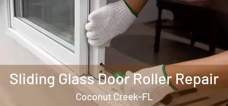  Sliding Glass Door Roller Repair Coconut Creek-FL