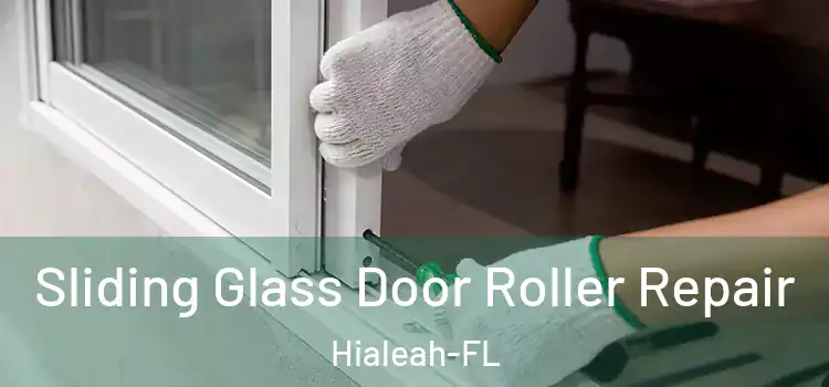  Sliding Glass Door Roller Repair Hialeah-FL