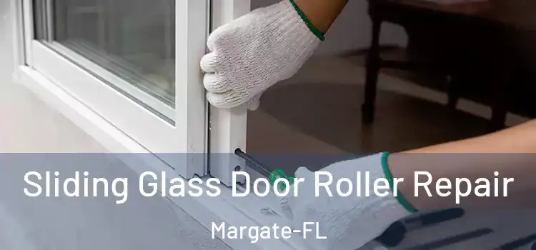  Sliding Glass Door Roller Repair Margate-FL