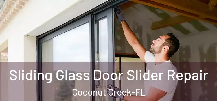  Sliding Glass Door Slider Repair Coconut Creek-FL