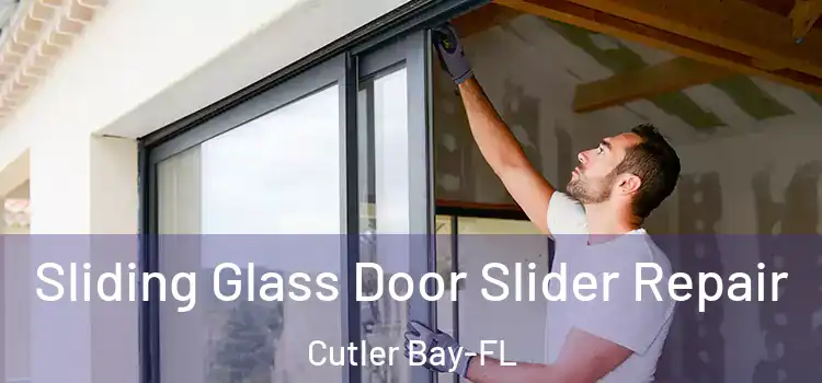  Sliding Glass Door Slider Repair Cutler Bay-FL