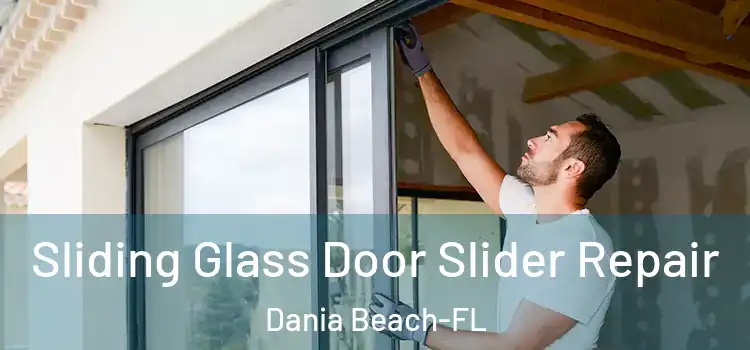  Sliding Glass Door Slider Repair Dania Beach-FL