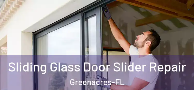  Sliding Glass Door Slider Repair Greenacres-FL