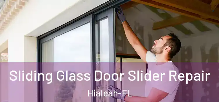  Sliding Glass Door Slider Repair Hialeah-FL