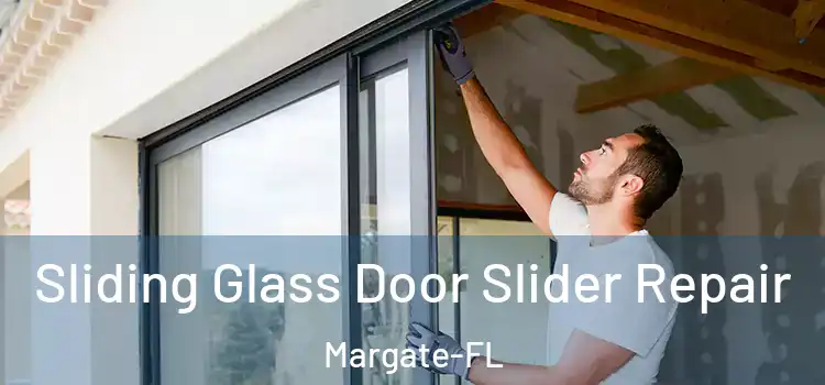  Sliding Glass Door Slider Repair Margate-FL