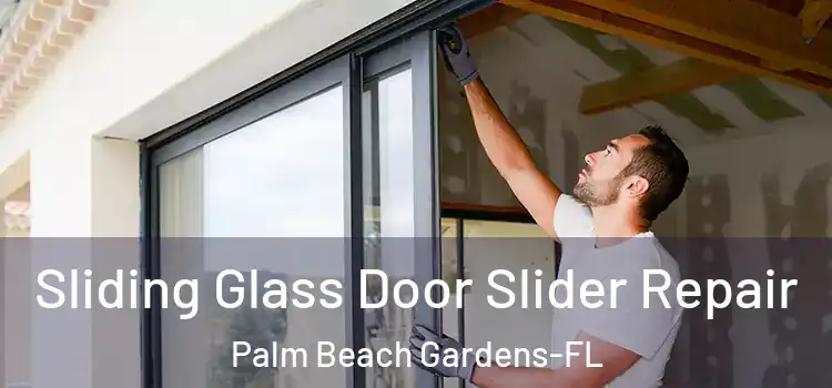  Sliding Glass Door Slider Repair Palm Beach Gardens-FL