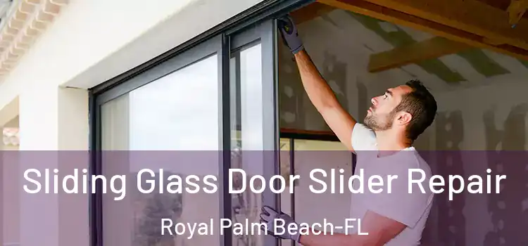  Sliding Glass Door Slider Repair Royal Palm Beach-FL