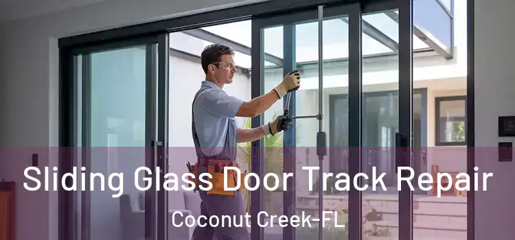  Sliding Glass Door Track Repair Coconut Creek-FL