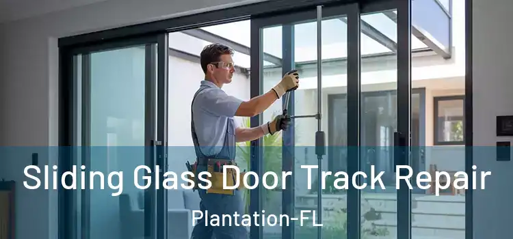  Sliding Glass Door Track Repair Plantation-FL