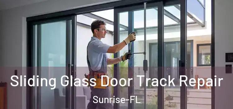  Sliding Glass Door Track Repair Sunrise-FL