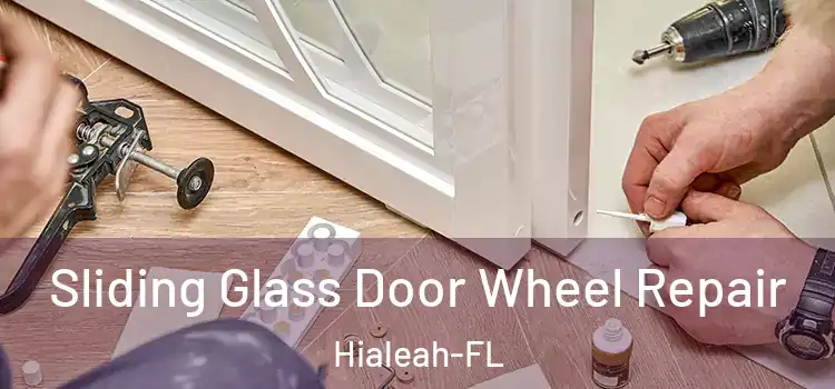  Sliding Glass Door Wheel Repair Hialeah-FL