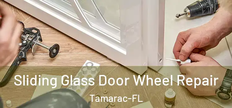  Sliding Glass Door Wheel Repair Tamarac-FL